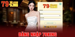 Đăng Nhập 79king