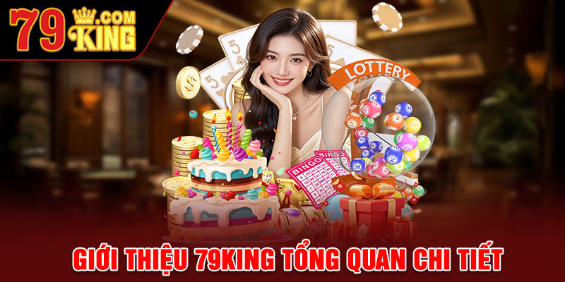 Giới thiệu 79king tổng quan chi tiết